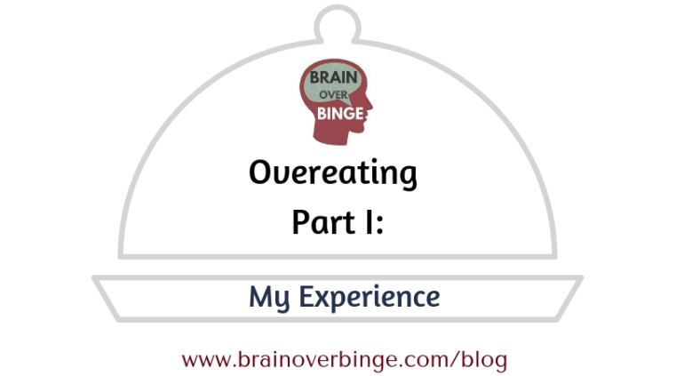 My experience of overeating (binge eating recovery)