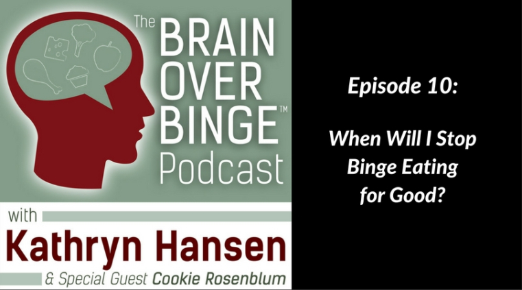 Stop binge eating for good (podcast)