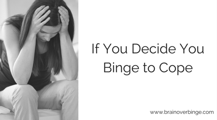 Binge to cope