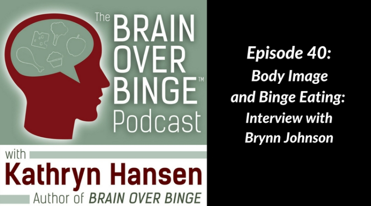 body image and binge eating podcast with Brynn Johnson