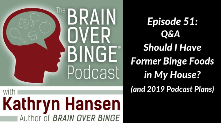 Binge foods in my house (podcast)