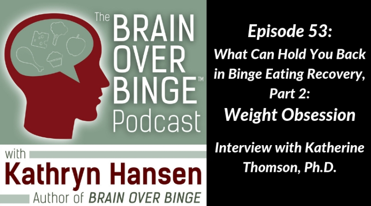 Binge eating weight obsession Katherine Thomson (podcast)