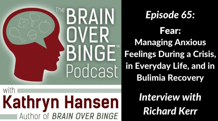 Anxiety in binge eating recovery podcast Richard Kerr